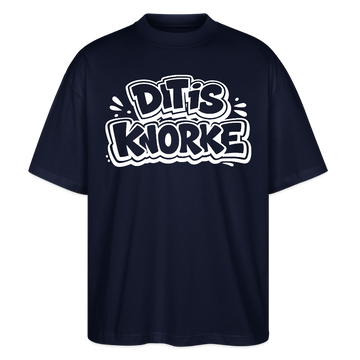 DIT IS KNORKE-Oversized Unisex Bio T-Shirt mit echt Berliner Schnauze - Navy