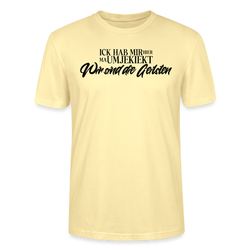 WIR SIND DIE GEILSTEN-Unisex T-Shirt bio - Creme