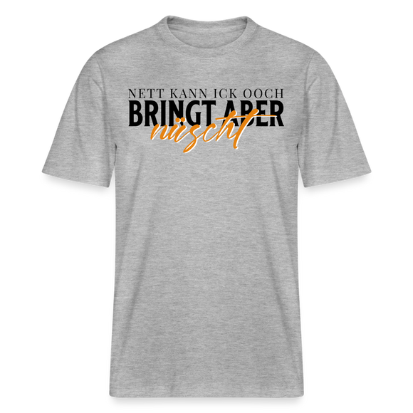 NETT KANN ICK OOCH - Relaxed Fit Unisex Bio-T-Shirt - Grau meliert