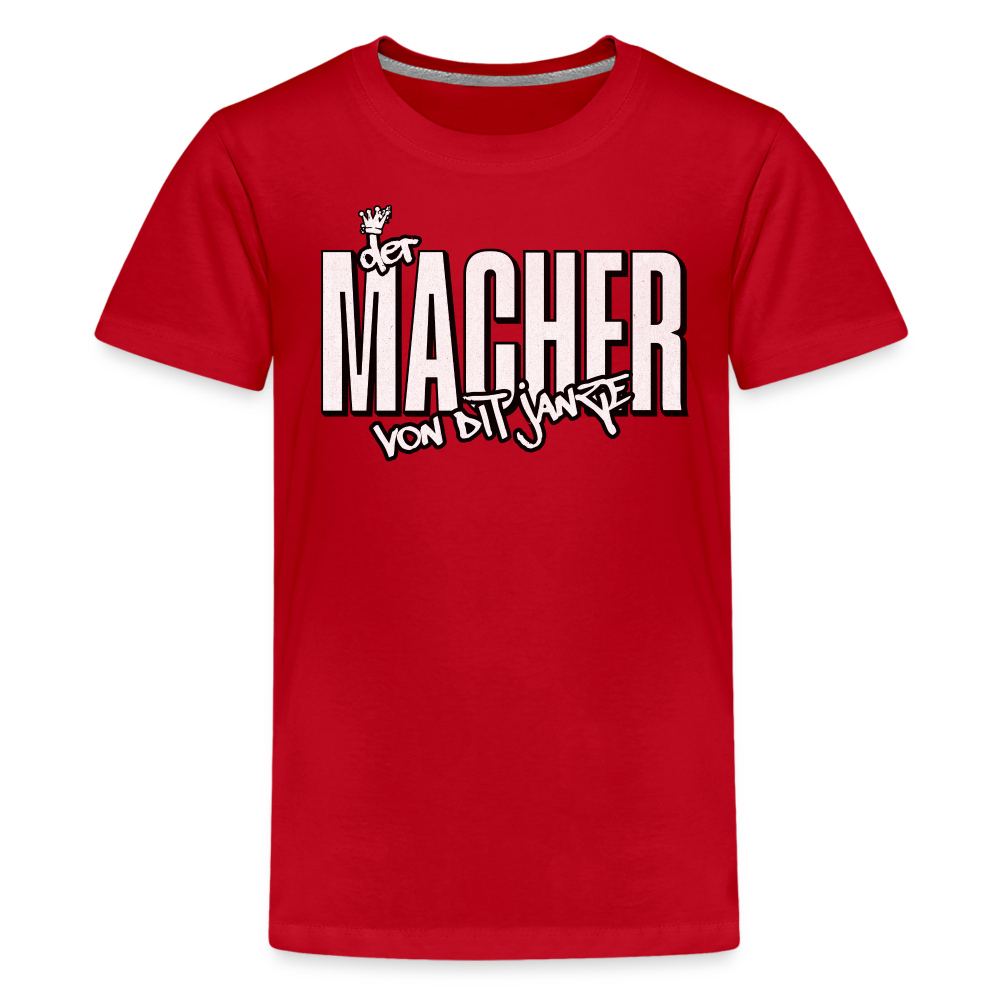 DER MACHER VON DIT JANZE - Teenager Premium T-Shirt - Rot