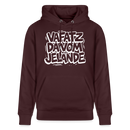 Berliner Kultspruch-VAFATZ DA VOM JELÄNDE-Unisex Bio-Hoodie - Maroon