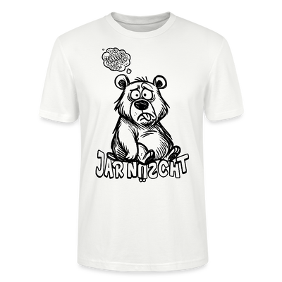 DU SCHNALLST JAR NÜSCHT-Unisex T-Shirt BIO - Weiß