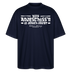 Berliner Spruch des Lobes-NICH ANJESCHISSN-Oversized Unisex Bio T-Shirt - Navy