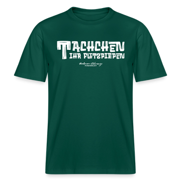 Berliner Begrüssung-TACHCHEN IHR FLITZPIEPEN- RELAXED FIT Unisex Organic T-Shirt - Forest