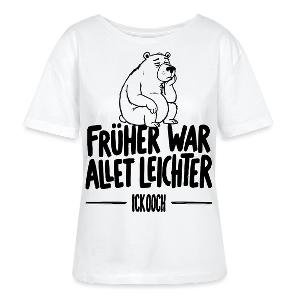 FRÜHER WAR ALLET LEICHTER-ICK OOCH-Rundhals Frauen Bio-T-Shirt - Weiß