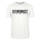 KEENE ANGST ICK TU SIE NÜSCHT - Unisex T-Shirt BIO - Weiß