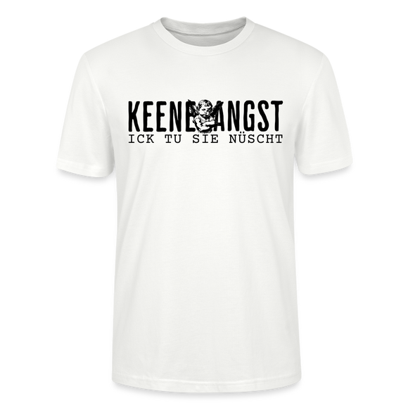 KEENE ANGST ICK TU SIE NÜSCHT - Unisex T-Shirt BIO - Weiß