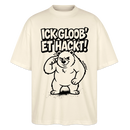 Berlin Shirt-ICK GLOOB ET HACKT-Oversized Unisex Bio T-Shirt - Natur