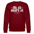 Berliner Spruch-ET IS WIE'T IS-Unisex Bio-Sweatshirt - Burgunderrot