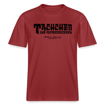 Berliner Begrüssung-TACHCHEN IHR FLITZPIEPEN- RELAXED FIT Unisex Organic T-Shirt - Erdrot