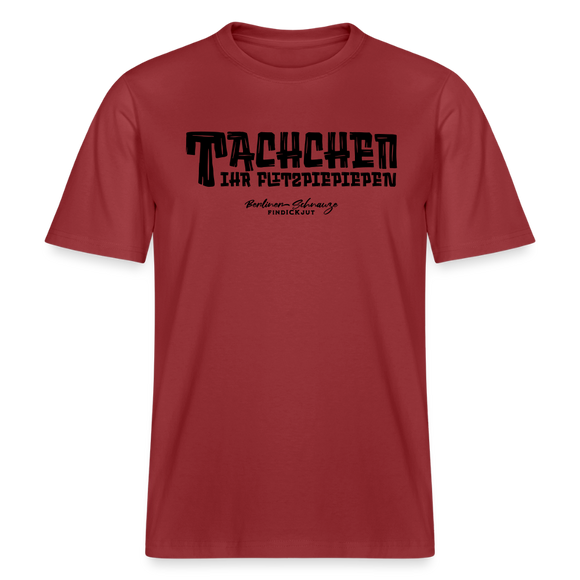 Berliner Begrüssung-TACHCHEN IHR FLITZPIEPEN- RELAXED FIT Unisex Organic T-Shirt - Erdrot