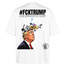#FCKTRUMP-Oversized Unisex Bio T-Shirt - Weiß