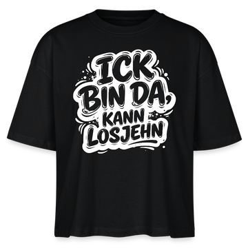 ICK BIN DA, KANN LOSJEHN-Frauen Boxy Bio-T-Shirt-Berliner Schnauze - Schwarz