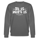 Berliner Spruch-ET IS WIE'T IS-Unisex Bio-Sweatshirt - Anthrazit
