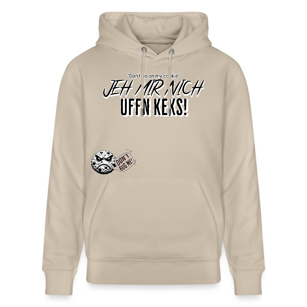 JEH MIR NICH UFFN KEKS-Unisex Bio-Hoodie - Beige