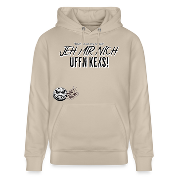 JEH MIR NICH UFFN KEKS-Unisex Bio-Hoodie - Beige
