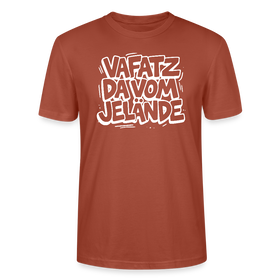 VAFATZ DA VOM JELÄNDE-Unisex T-Shirt Bio-Berliner Schnauze - Terrakotta