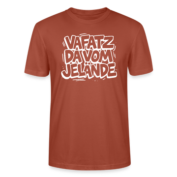 VAFATZ DA VOM JELÄNDE-Unisex T-Shirt Bio-Berliner Schnauze - Terrakotta