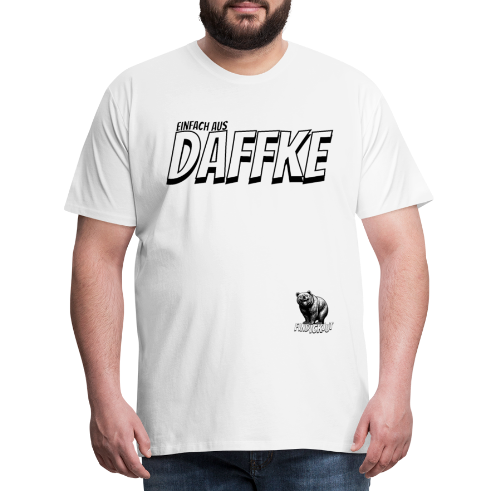 AUS DAFFKE--Männer Premium T-Shirt - Weiß