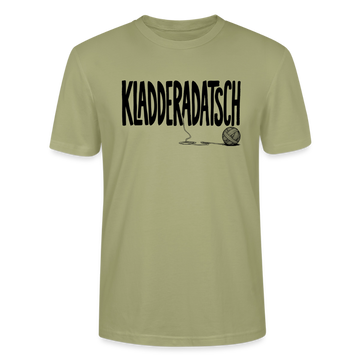 Das Chaos Shirt-KLADDERADATSCH-Unisex T-Shirt - Nebelgrün