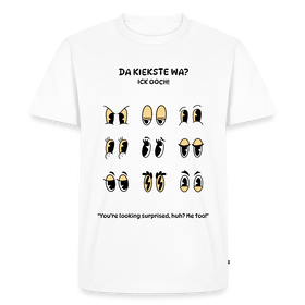 DA KIEKSTE, WA?-Männer Premium BIO T-Shirt - Weiß