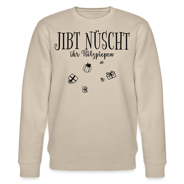JIBT NÜSCHT zu Weihnachten in Berlin-Unisex Bio-Sweatshirt - Beige