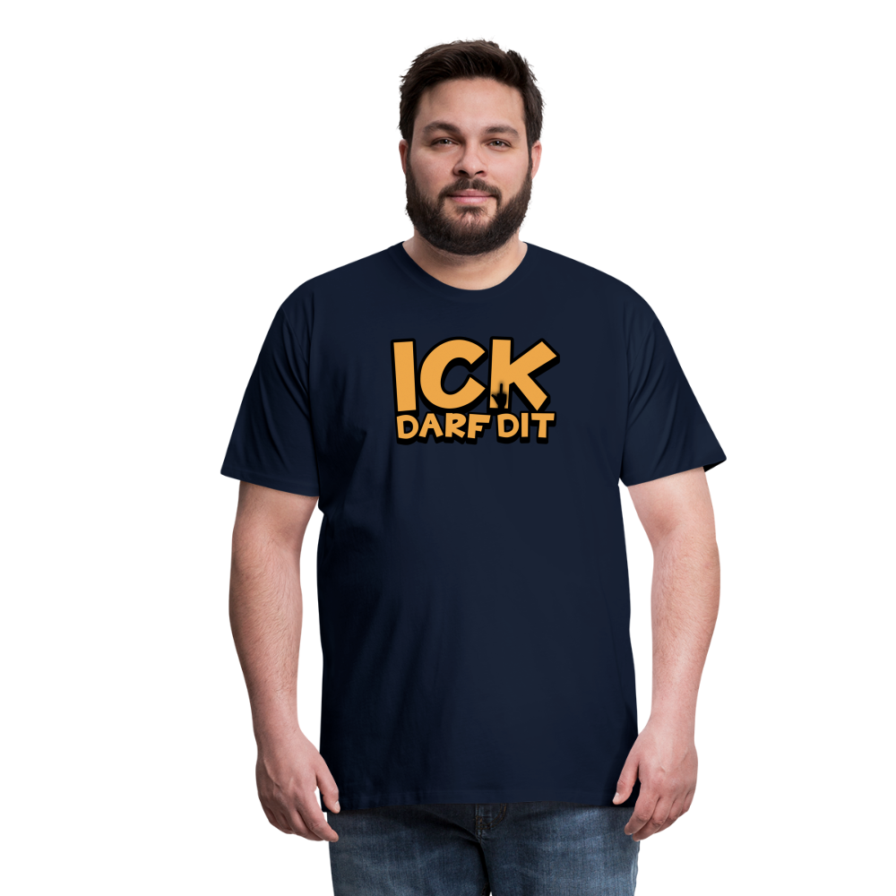 ICK DARF DIT - Männer Premium T-Shirt - Navy