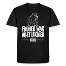 Berlin Shirt-FRÜHER WAR ALLET LEICHTER-ICK OOCH-Männer Premium T-Shirt - Schwarz