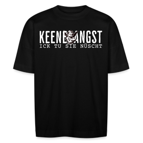 ICK TU SIE NÜSCHT - Unisex Oversize Bio-T-Shirt - Schwarz