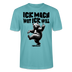 ICK MACH WAT ICK WILL-Unisex T-Shirt BIO III - Pastelltürkis