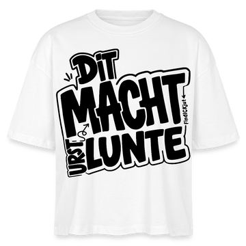 berlinerisch-DIT MACHT URST LUNTE-Frauen Boxy Bio-T-Shirt - Weiß