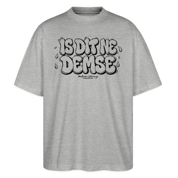 Sommer Berlin Shirt-IS DIT NE DEMSE-Oversized Unisex Bio T-Shirt - Grau meliert