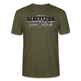VERFATZT DA VOM JELÄNDE- Unisex T-Shirt BIO - Khaki