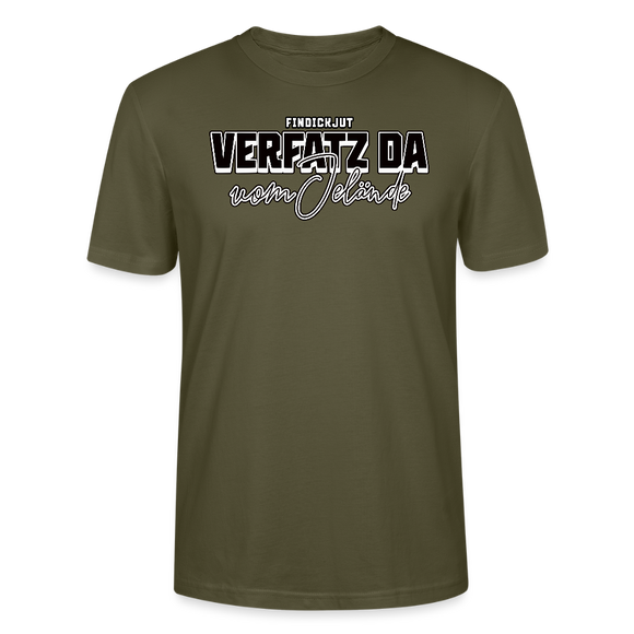 VERFATZT DA VOM JELÄNDE- Unisex T-Shirt BIO - Khaki