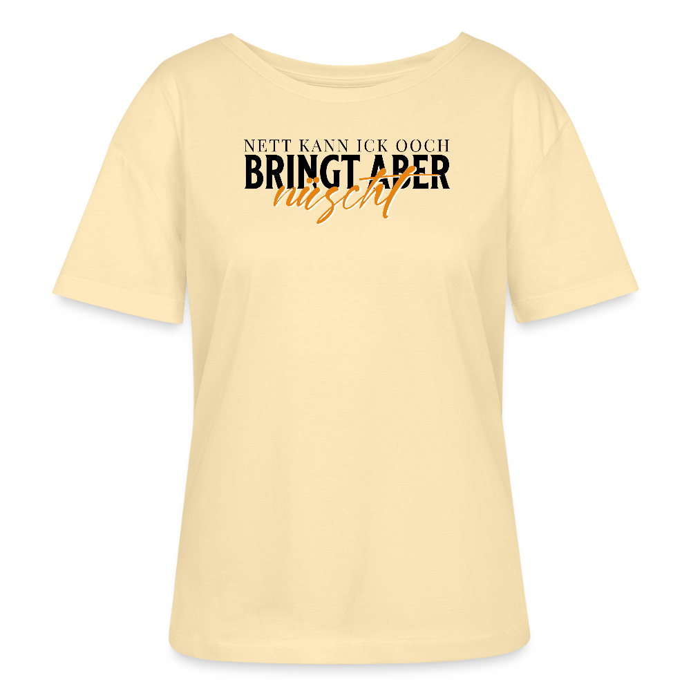 NETT KANN ICK OOCH-Rundhals Frauen Bio-T-Shirt - Creme