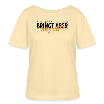 NETT KANN ICK OOCH-Rundhals Frauen Bio-T-Shirt - Creme