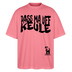PASS MA UFF KEULE - Unisex Oversize Bio-T-Shirt BLASTER - Pink 