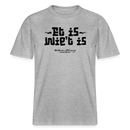 Berliner Gelassenheit-ET IS WIE'T IS- RELAXED FIT Unisex Organic T-Shirt - Grau meliert
