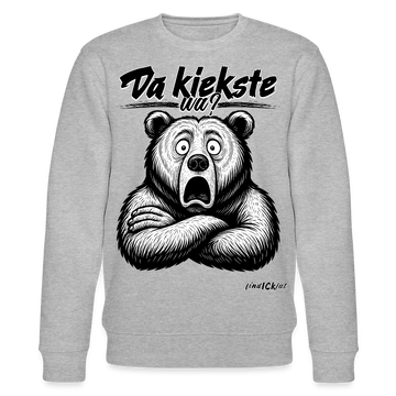 Da kiekste, wa?-Unisex Bio-Sweatshirt - Grau meliert