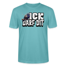 ICK DARF DIT|TAUBE-Unisex T-Shirt BIO - Pastelltürkis