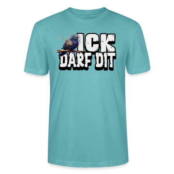 ICK DARF DIT|TAUBE-Unisex T-Shirt BIO - Pastelltürkis