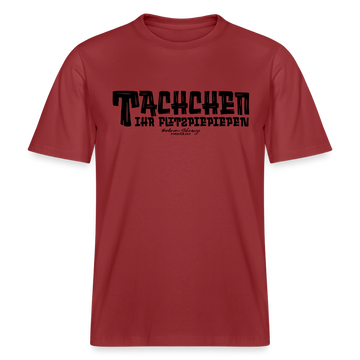Berliner Begrüssung-TACHCHEN IHR FLITZPIEPEN- RELAXED FIT Unisex Organic T-Shirt - Erdrot