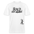locker geschnittenes Unisex Bio T-Shirt mit dem Brustprint 'ICK BIN DA, KANN LOSJEHN' in Berliner Schnauze."- Weiß