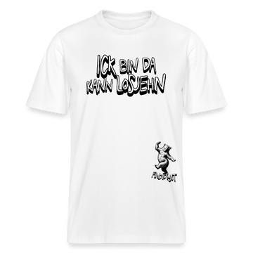 locker geschnittenes Unisex Bio T-Shirt mit dem Brustprint 'ICK BIN DA, KANN LOSJEHN' in Berliner Schnauze."- Weiß