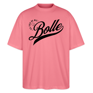 ICK FREU MA WIE BOLLE-Oversized Unisex Bio T-Shirt - Pink 