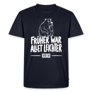 Berlin Shirt-FRÜHER WAR ALLET LEICHTER-Männer Premium T-Shirt - Navy