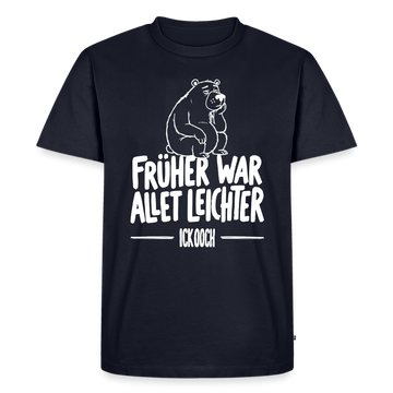 Berlin Shirt-FRÜHER WAR ALLET LEICHTER-Männer Premium T-Shirt - Navy