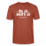 Berliner Spruch der Gelassenheit-ET IS WIE'T IS-Unisex T-Shirt - Terrakotta