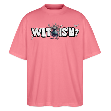 WAT IS'N?-Oversized Unisex Bio T-Shirt - Pink 