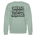 Berliner Schnauze-VAFATZ DA IM JELÄNDE-Unisex Bio-Sweatshirt - Helles Graugrün